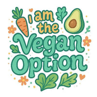 T-Shirt - I Am The Vegan Option