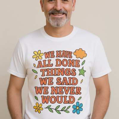 T-Shirt - We Have All Done Things