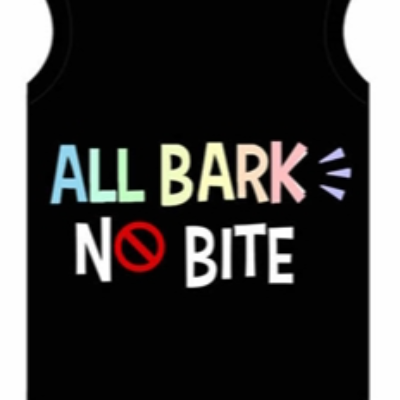 All Bark No Bite Dog Tshirt