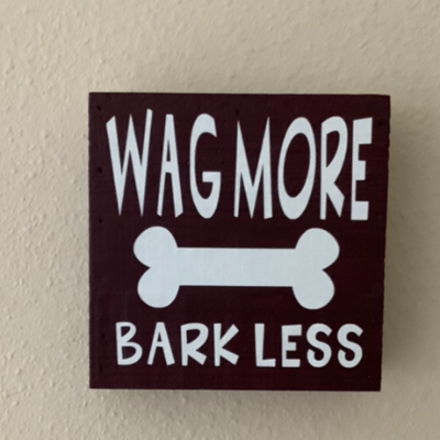 Sign - Wag More