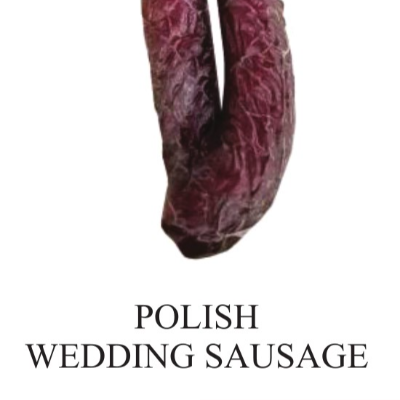 Wedding Sausage - Kiełbasa Weselna