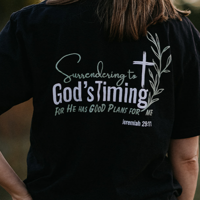 "Surrendering To God's Timing" Tee
