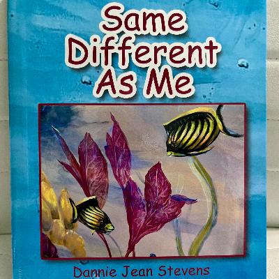 Children's Book,   Same Different As Me, Illustrated By Art Inherited Art And Writted By Dannie Jean Stevens