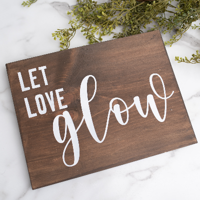 Let Love Glow Wooden Sign