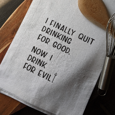 Quit Drinking For Good V. Evil Tea Towel