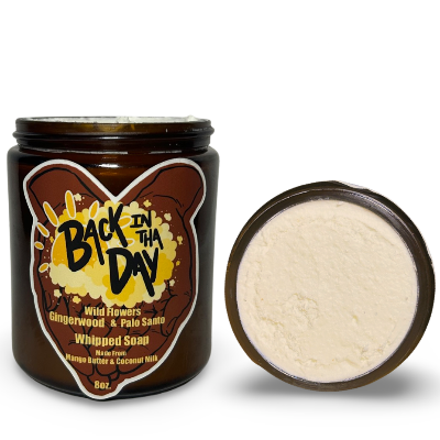 “Back In Tha Day” Whipped Soap- Wild Flowers, Gingerwood & Palo Santo