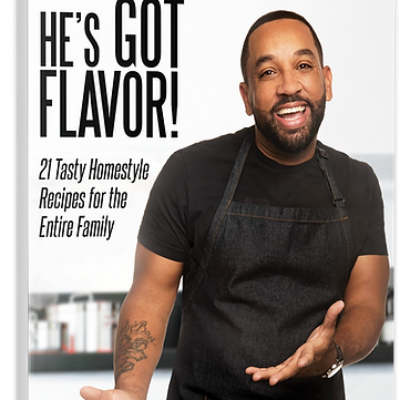 He's Got Flavor Cook Book